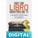 Hay un libro dentro de ti: Convierte lo que sabes en ingresos Raimon Samsó