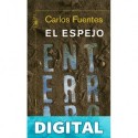 El espejo enterrado Carlos Fuentes