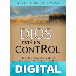 Dios está en Control (Vida Cristiana) Lozano Jorge