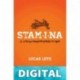 Stamina: La virtud que transforma anhelos en logros Lucas Leys