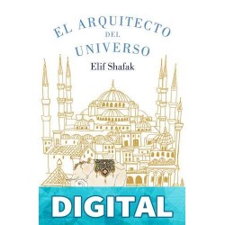 El arquitecto del universo Shafak