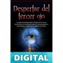 Despertar del tercer ojo_ Una guía esencial para abrir el chakra del tercer ojo, experimentar una conciencia superior, visiones psíquicas y clarividencia ... (Apertura del Tercer Ojo) Mari Silva