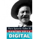 Pancho Villa. Una biografía narrativa Paco Ignacio Taibo II