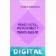 Machista, perverso y narcisista Concha Muñoz
