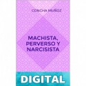 Machista, perverso y narcisista Concha Muñoz