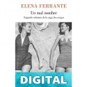 Un mal nombre (Dos amigas 2) Elena Ferrante
