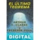 El último teorema Arthur C. Clarke & Frederik Pohl