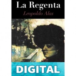 La Regenta (Anotado) Leopoldo Alas Clarín