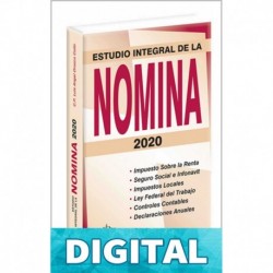 ESTUDIO INTEGRAL DE LA NÓMINA 2020 C.P. Luis Angel Orozco Colín