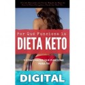 Por Qué Funciona La DIETA KETO : Y Cómo Lograr Que la Dieta Cetogénica Funcione Para Tí Marie y Diego Coach's de Bienestar