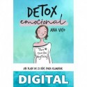 Detox emocional: Un plan de 21 días para eliminar la negatividad de tu vida Ana Vico