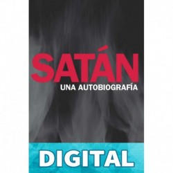Satán: Una Autobiografía: como le fue contada a Yehuda Berg Yehuda Berg