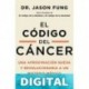 El código del cáncer Dr. Jason Fung
