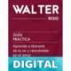 Guía práctica_ Aprende a liberarte de tu ex y reinvéntate en el amor_ 44 enseñanzas que te ayudarán a llevar y superar un duelo afectivo de forma adecuada ... prácticas de Walter Riso)_nodrm Walter Riso