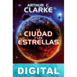 La ciudad y las estrellas (trad. de López y Zilli) Arthur C. Clarke