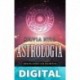 Astrología: Desvelando los secretos del zodiaco, el tarot y la numerología junto con la luna, el sol y los signos ascendentes Silvia Hill