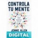 Controla tu mente Jennie Allen