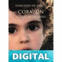 CORAZÓN: Diario de un niño Edmundo De Amicis
