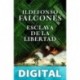 Esclava de la libertad Ildefonso Falcones