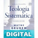 Teología sistemática - Segunda edición Wayne A. Grudem