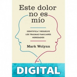 Este dolor no es mío Mark Wolynn