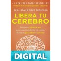 Libera tu cerebro Susan Peirce Thomson
