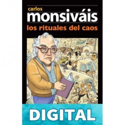 Los rituales del caos (Biblioteca Era / Era Library) Monsiváis, Carlos