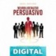 Neuroliderazgo Persuasivo: 22 trucos psicológicos para aumentar tu liderazgo Ariel Ortuño