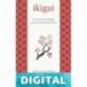 Ikigai (Medicinas complementarias) Francesc Miralles & Héctor García