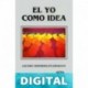 El Yo como Idea Dr. Jacobo Grinberg Zylberbaum
