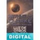 Luz de otros tiempos Arthur C. Clarke & Stephen Baxter