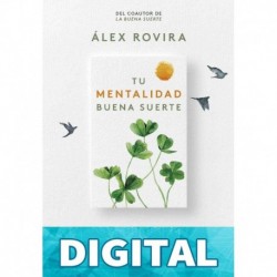 Tu Mentalidad Buena Suerte (Autoayuda y superación) Álex Rovira