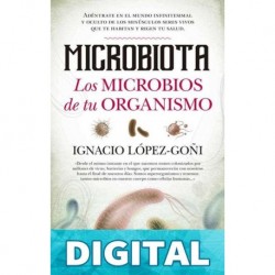 Microbiota. Los microbios de tu organismo Ignacio López Goñi