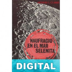 Naufragio en el mar selenita Arthur C. Clarke