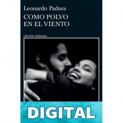 Como polvo en el viento Leonardo Padura