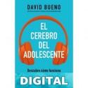 El cerebro del adolescente David Bueno i Torrens