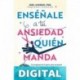 Enséñale a tu ansiedad quién manda Joel Minden