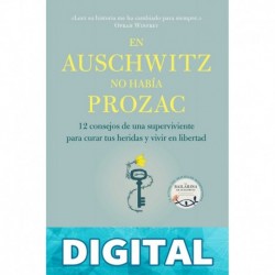 En Auschwitz no había Prozac Edith Eger