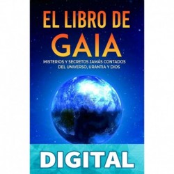 El Libro de Gaia: Misterios y Secretos Jamás Contados del Universo, Urantia y Dios Charles Dawson