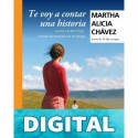 Te voy a contar una historia Martha Alicia Chávez