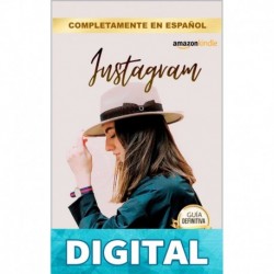Marketing para Instagram: De cero a máster en un solo libro Paolo Rafael Pacheco Pizano