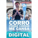 Corro porque caminar me cansa (Deporte) Sergio Turull Serratosa