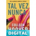 Tal vez nunca (Maybe Not): Serie Tal vez, 2 Colleen Hoover