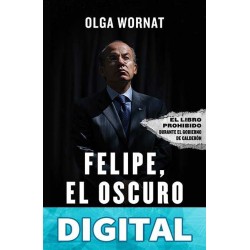 Felipe, el oscuro Olga Wornat