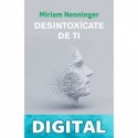 Desintoxícate de ti, y vuelve a elegirte / Your Inner-self Deto x Miriam Nenninger