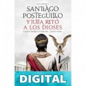 Y Julia retó a los dioses Santiago Posteguillo