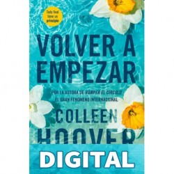 Volver a empezar (It Starts with Us) Colleen Hoover