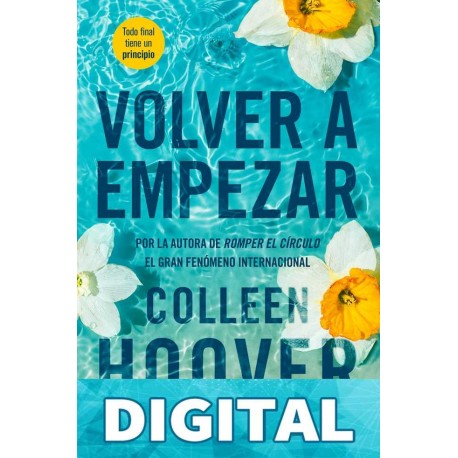 Volver a empezar (It Starts with Us) Colleen Hoover
