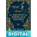 El archivo de Sherlock Holmes (Ed. Ilustrada) Arthur Conan Doyle