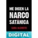 Me dicen la narcosatánica Aldrete Villareal Sara Maria
